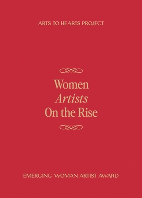 Women Artists On The Rise - Arora, Charuka, and Khan, Rabia, and Gull, Asbah (Designer)