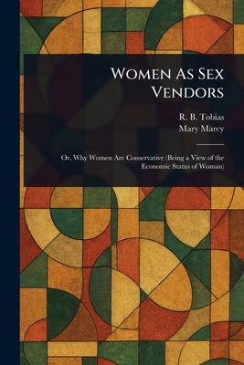 Women As Sex Vendors - Tobias, R B (Roscoe Burdette), and Marcy, Mary