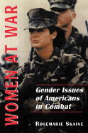Women at War: Gender Issues of Americans in Combat