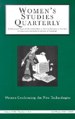 Women Confronting the New Technologies - Quinby, Lee (Editor)