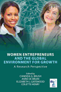 Women Entrepreneurs and the Global Environment for Growth: A Research Perspective