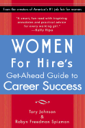 Women for Hire's Get-Ahead Guide to Career Success - Johnson, Tory, and Spizman, Robyn Freedman