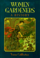 Women Gardeners: A History