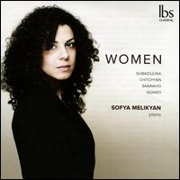 Women: Gubaidina, Chitchian, Saariaho, Quiaro - Sofya Melikyan (piano)