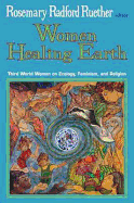 Women Healing Earth: Third World Women on Ecology, Feminism and Religion