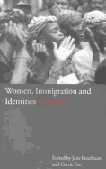Women, Immigration and Identities in France