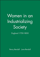 Women in an Industrializing Society: England 1750-1800