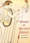Women in Ancient Greece - Blundell, Sue