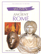 Women in Ancient Rome - MacDonald, Fiona
