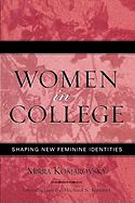 Women in College: Shaping New Feminine Identities