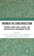 Women in Construction: Towards a more equal, diverse, and inclusive built environment sector