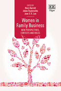 Women in Family Business: New Perspectives, Contexts and Roles