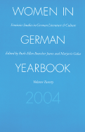 Women in German Yearbook, Volume 20: Feminist Studies in German Literature and Culture