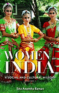 Women in India: A Social and Cultural History, Volume 1