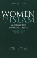 Women in Islam: An Anthology from the Qur'an and Hadiths