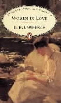 Women in Love - Lawrence, D. H.