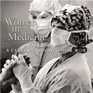 Women in Medicine: A Celebration of Their Work