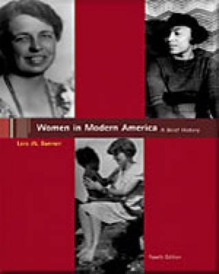 Women in Modern America - Banner, Louis W, and Banner, Lois W, Professor