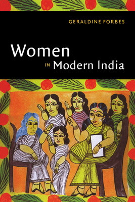 Women in Modern India - Forbes, Geraldine