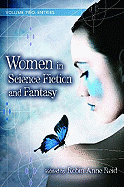 Women in Science Fiction and Fantasy: Volume 2: Entries