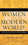 Women in the modern world: their education and their dilemmas.