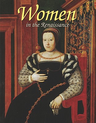 Women in the Renaissance - Huntley, Theresa