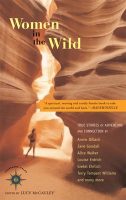 Women in the Wild: True Stories of Adventure and Connection - McCauley, Lucy (Editor)
