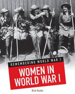 Women in World War I - Hunter, Nick