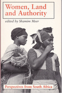 Women, Land and Authority: Perspectives from South Africa