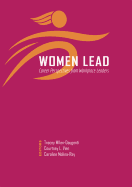Women Lead: Career Perspectives from Workplace Leaders