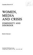 Women, Media, and Crisis: Femininity and Disorder