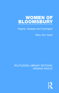 Women of Bloomsbury: Virginia, Vanessa and Carrington