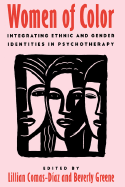 Women of Color: Integrating Ethnic and Gender Identities in Psychotherapy