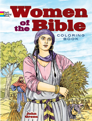 Women of the Bible Coloring Book - Green, John