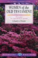 Women of the Old Testament - Hunt, Gladys