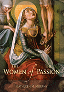 Women of the P: Assion - Murphy, Kathleen
