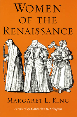 Women of the Renaissance - King, Margaret L