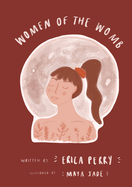 Women of the Womb: A journey home