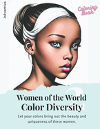 Women of the World: Color Diversity 2