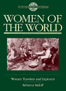 Women of the World: Women Travelers and Explorers