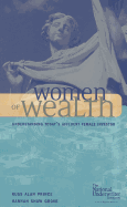 Women of Wealth: Understanding Today's Affluent Female Investor