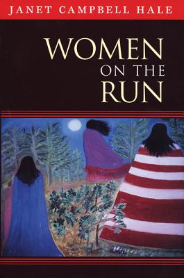 Women on the Run - Hale, Janet Campbell