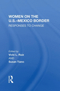 Women on the U.S.-Mexico Border: Responses to Change
