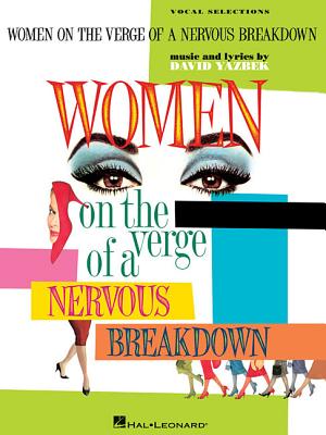 Women on the Verge of a Nervous Breakdown - Yazbek, David (Composer)