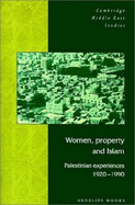 Women, Property and Islam: Palestinian Experiences, 1920-1990 - Moors, Annelies