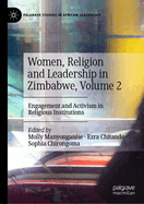 Women, Religion and Leadership in Zimbabwe, Volume 2: Engagement and Activism in Religious Institutions