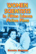 Women Scientists in Fifties Science Fiction Films