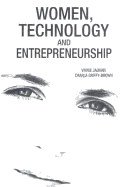 Women, Technology and Entrepreneurship: Global Case Studies