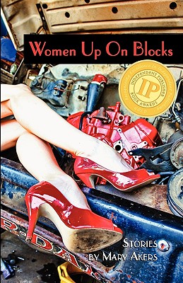 Women Up On Blocks - Akers, Mary