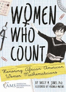 Women Who Count: Honoring African American Women Mathematicians